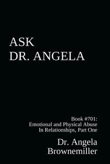 Ask Dr. Angela, Dr. Angela, abuse, relationships, domestic violence, intimate partner violence